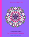 25 Mandala Designs For Stress-Relief and Relaxation : Adult Coloring Book - Book