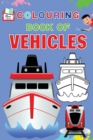 Colouring Book of VEHICLES - Book