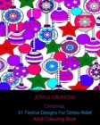Christmas : 31 Festive Designs For Stress-Relief: Adult Colouring Book - Book