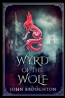 Wyrd Of The Wolf - Book