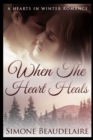 When The Heart Heals - Book