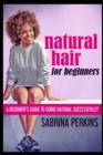 Natural Hair For Beginners - Book