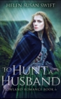 To Hunt A Husband - Book