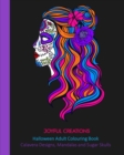 Halloween Adult Colouring Book : Calavera Designs, Mandalas and Sugar Skulls - Book