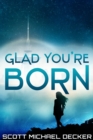 Glad You're Born (Alien Mysteries Book 2) - Book