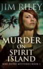 Murder On Spirit Island (Niki Dupre Mysteries Book 1) - Book
