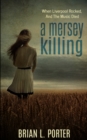 A Mersey Killing (Mersey Murder Mysteries Book 1) - Book