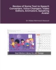 Review of Some Text to Speech Converters, Voice Changers, Video Editors, Animators, Speaking Avatar Makers and Live St - Book