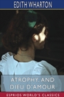 Atrophy, and Dieu D'Amour (Esprios Classics) - Book