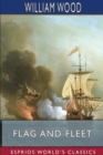 Flag and Fleet (Esprios Classics) : How the British Navy Won the Freedom of the Seas - Book