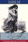 The Wandering Jew, Volume 4 (Esprios Classics) - Book