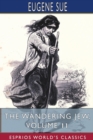 The Wandering Jew, Volume 11 (Esprios Classics) - Book