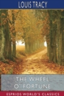The Wheel O' Fortune (Esprios Classics) - Book