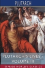 Plutarch's Lives - Volume III (Esprios Classics) : Edited by Arthur Hugh Clough - Book