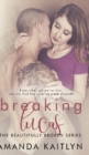 Breaking Lucas (The Beautifully Broken Book 2) - Book