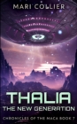 Thalia - The New Generation (Chronicles Of The Maca Book 7) - Book