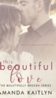 This Beautiful Love (The Beautifully Broken Book 3) - Book