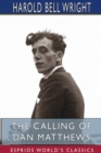 The Calling of Dan Matthews (Esprios Classics) - Book