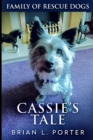 Cassie's Tale (Family of Rescue Dogs Book 3) - Book