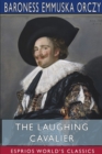The Laughing Cavalier (Esprios Classics) - Book