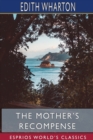 The Mother's Recompense (Esprios Classics) - Book