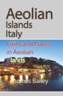 Aeolian Islands Italy : Cities and Places in Aeolian Islands - Book