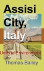 Assisi City, Italy : Umbria Environment - Book