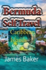 Bermuda Self Travel : Caribbean Islands - Book