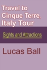 Travel to Cinque Terre, Italy Tour : Sights and Attractions - Book