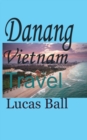 Danang Vietnam : Travel - Book