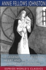 The Legend of the Bleeding-Heart, and The Rescue of the Princess Winsome (Esprios Classics) - Book