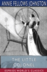 The Little Colonel (Esprios Classics) : Maid of Honor - Book