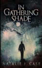 In Gathering Shade (Shades and Shadows Book 2) - Book