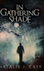 In Gathering Shade - Book