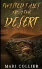 Twisted Tales from the Desert (Star Lady Tales Book 3) - Book