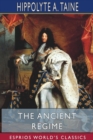 The Ancient Regime (Esprios Classics) : Translated by John Durand - Book