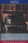 The Modern Scottish Minstrel; or, The Songs of Scotland of the Past Half Century - Volume VI (Esprios Classics) : Edited by Charles Rogers - Book