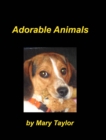 Adorable Animals : Beagles Cats Birds Dalmatains Animal Lovers - Book