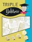 Triple Yahtzee Score Sheets : 100 Triple Yahtzee Score Pads, Triple Yahtzee Game, Yahtzee Score - Book
