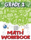 Grade 2 Math Workbook : Addition and Subtraction Worksheets, Easy and Fun Math Activities, Build the Best Possible Foundation for Your Child - Book