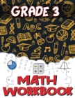 Grade 3 Math Workbook : Addition and Subtraction Worksheets, Easy and Fun Math Activities, Build the Best Possible Foundation for Your Child - Book