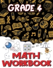 Grade 4 Math Workbook : Addition and Subtraction Worksheets, Easy and Fun Math Activities, Build the Best Possible Foundation for Your Child - Book
