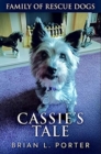 Cassie's Tale : Premium Hardcover Edition - Book