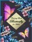 Butterfly Coloring Book for Adults : Beautiful & Simple Butterfly Designs: Relaxation and Stress Relieve Coloring Book for Adults - Book