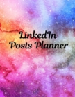 LinkedIn Posts Planner : Organizer to Plan All Your Posts & Content - Book