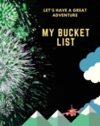 Let's Have a Great Adventure - My Bucket List - Book