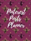 Pinterest posts planner : Organizer to Plan All Your Posts & Content - Book