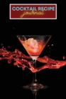 Cocktail Recipe log book - Book