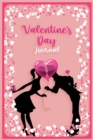 Valentine's Day Journal : Beautiful Valentines Day Gift: The Perfect Gift for the Special Person in Your Life - Book