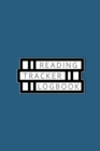 Reading Tracker Logbook : Reading Journal, Book Review, Great for 100 Books, White Paper, 6&#8243; x 9&#8243;, 110+ Pages - Book